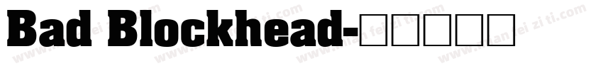 Bad Blockhead字体转换